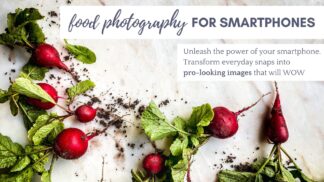 how to shoot food photography on your smartphone