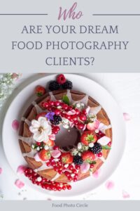 Who are your dream food photography clients