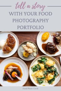 tell a story with your food photography portfolio