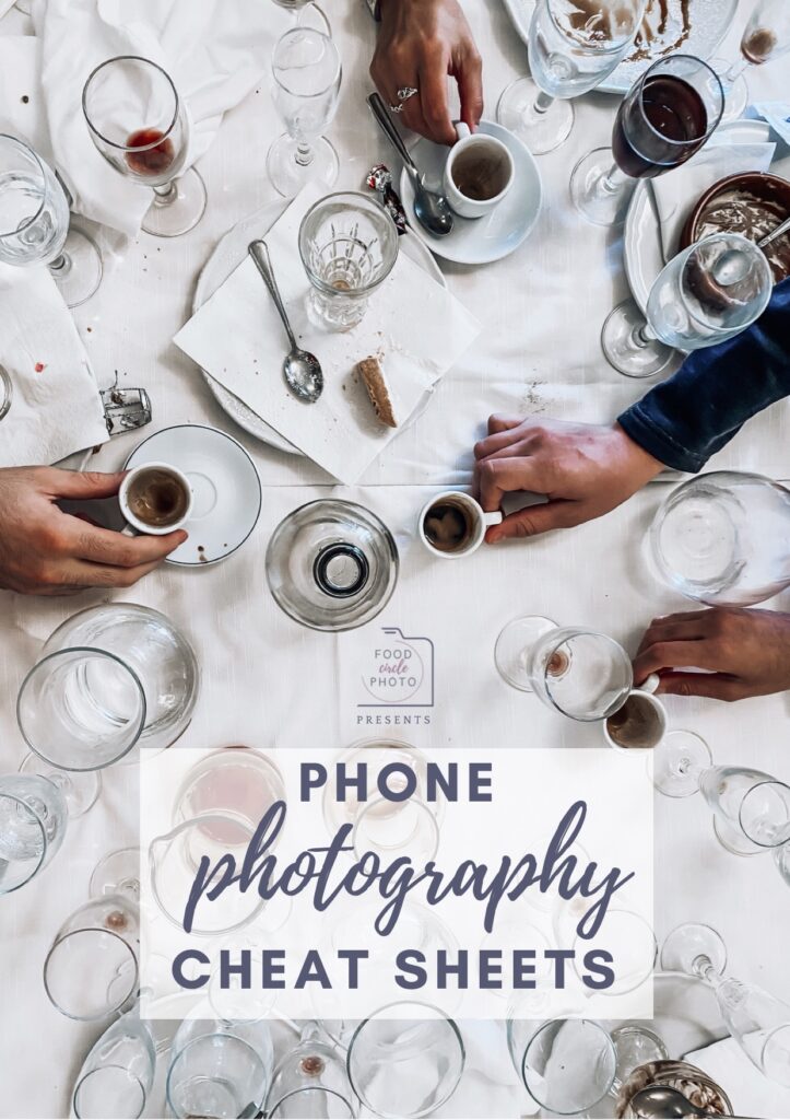 Phone Photography Cheat Sheets by FOOD PHOTO CIRCLE
